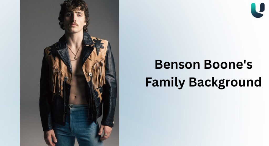 Benson Boone Family Background