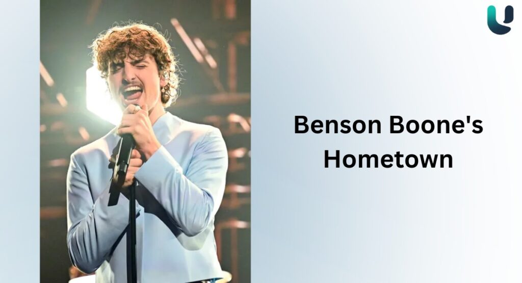 Benson Boone Hometown