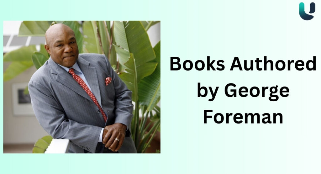 Books Authored by George Foreman