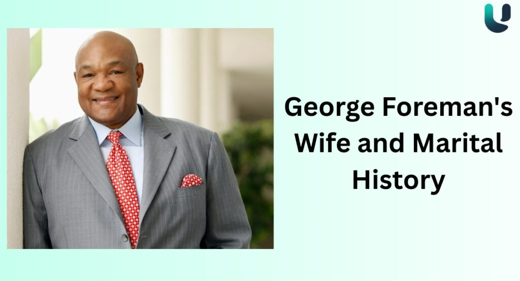 George Foreman's Wife and Marital History