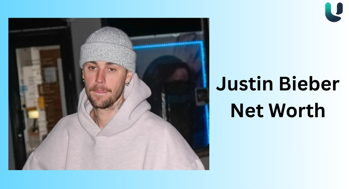 Justin Bieber Net Worth
