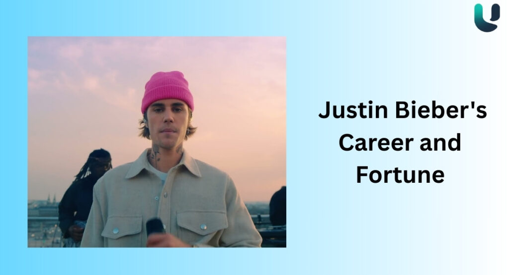 Justin Bieber Career and Fortun