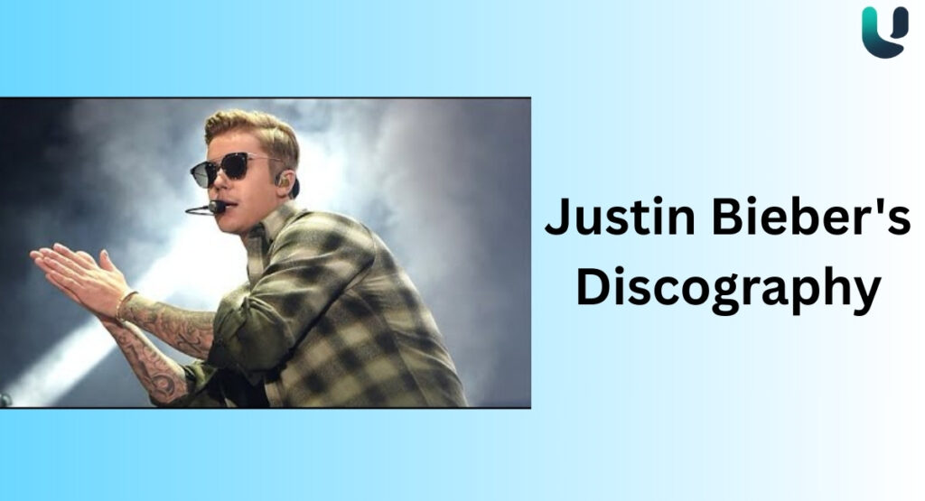 Justin Bieber Discography