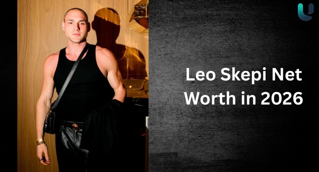Leo Skepi Net Worth in 2026