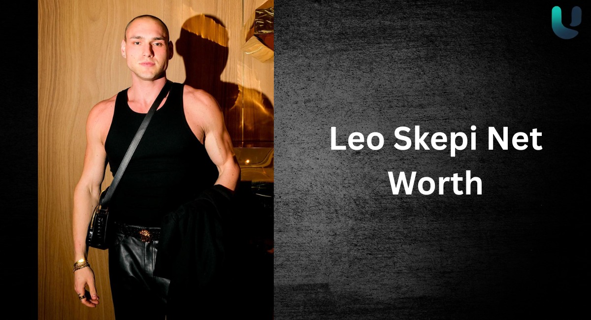 Leo Skepi Net Worth
