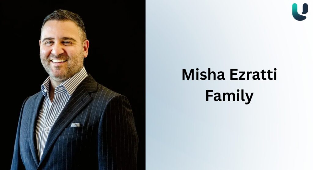 Misha Ezratti Family