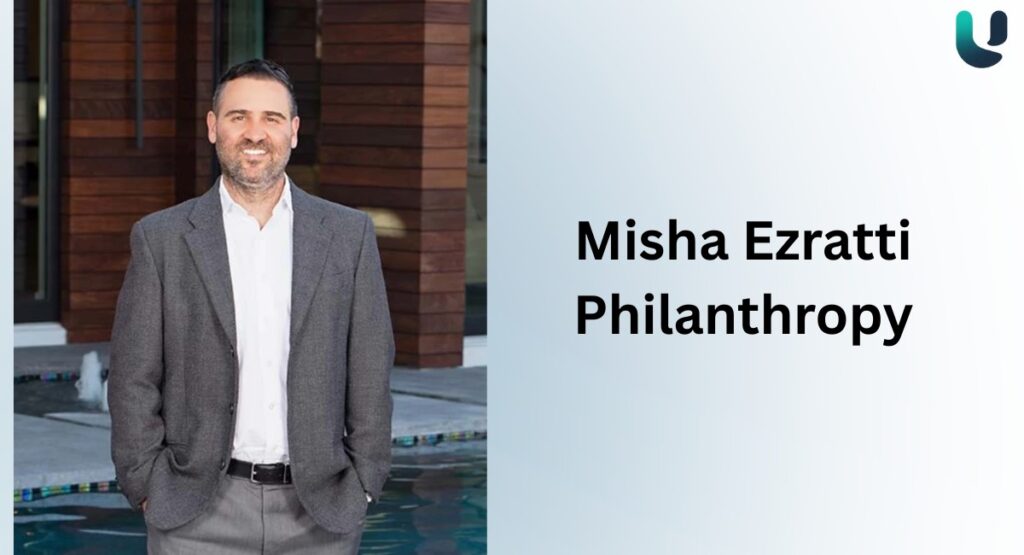 Misha Ezratti Philanthropy