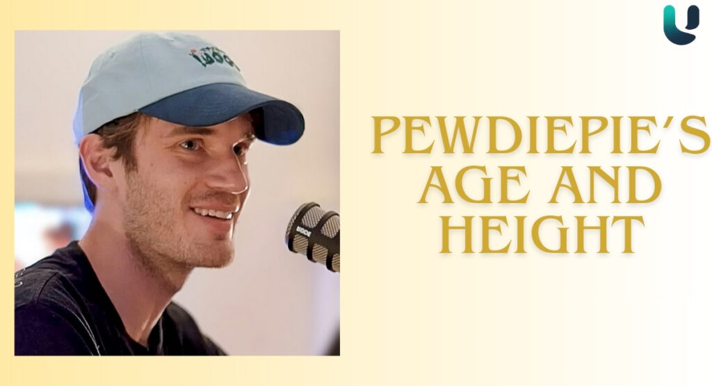 PewDiePie's Age, Height