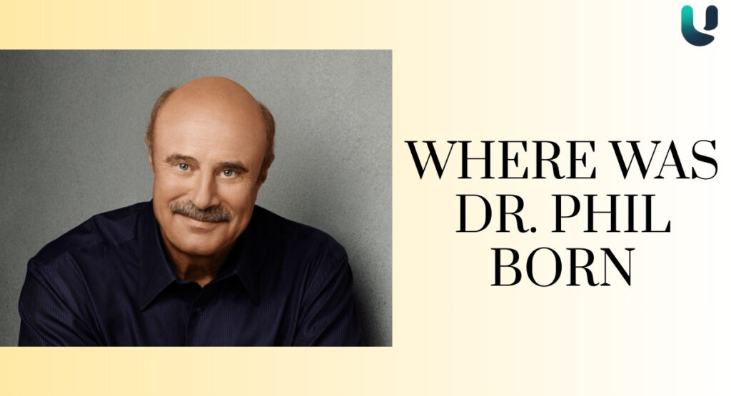 Where Was Dr. Phil Born?